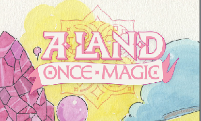 Cover image for A Land Once Magic (offline auf der Minty Con)
