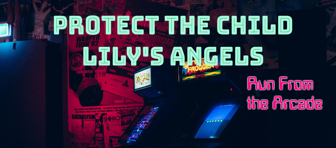 Cover image for Protect the Child - Lily's Angels: Run From The Arcade